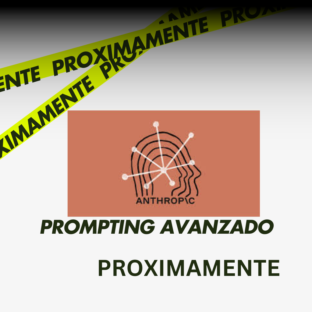 (Suscripción) Prompting Avanzado con Claude: Estrategias para Modelos de Alta Precisión (Proximamente) 